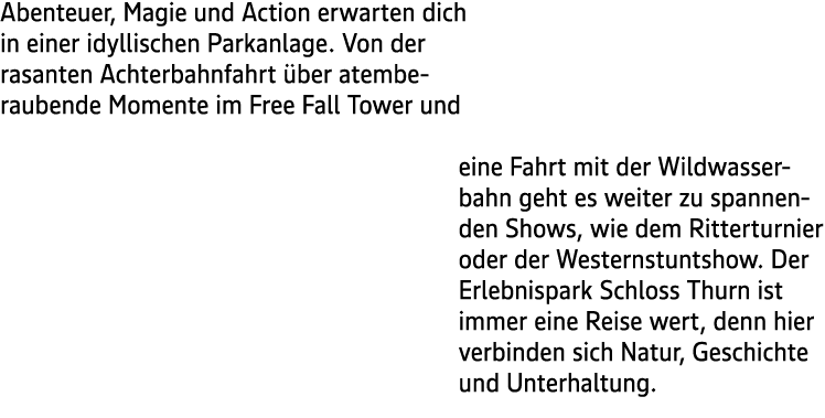 Abenteuer, Magie und Action erwarten dich in einer idyllischen Parkanlage. Von der rasanten Achterbahnfahrt ber atem...