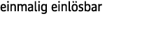 einmalig einl sbar