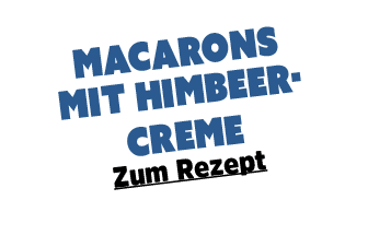 Macarons mit Himbeercreme Zum Rezept