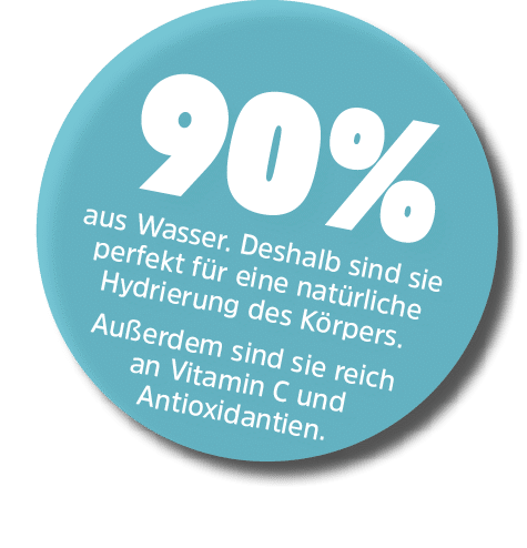 aus Wasser. Deshalb sind sie perfekt f r eine nat rliche Hydrierung des K rpers. Au erdem sind sie reich an Vitamin C...